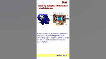 Explain why single-phase induction motor is not self-starting one. #wake&start #short