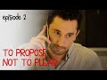 TO PROPOSE NOT TO PLEAD. Episode 2. Melodrama. Ukrainian Movies. [ ENG Subtitle ].