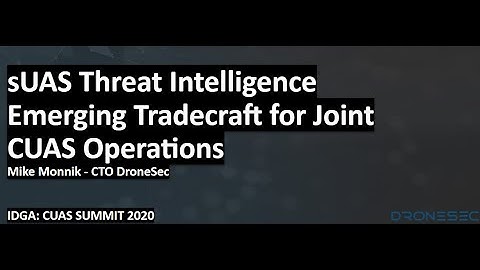 DroneSec: sUAS Threat Intelligence - Emerging Tradecraft for Joint CUAS Operations
