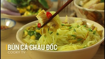 #CookyVN - Cách nấu BÚN CÁ CHÂU ĐỐC ngon chuẩn vị nổi danh | Cooky TV