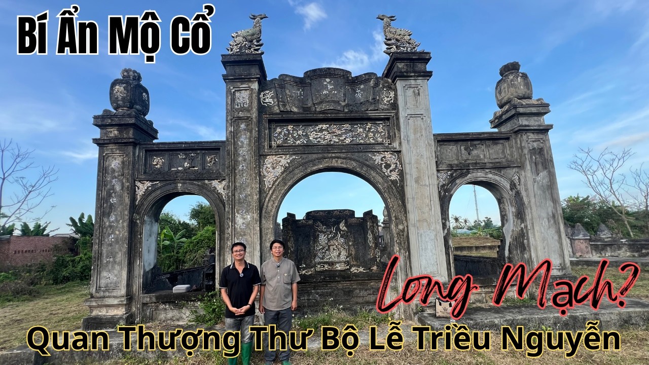 Mộ cổ cụ Tuần Hòa Phong tại An Nhơn, Bình Định - Quan Thượng Thư Bộ Lễ Triều Nguyễn .
