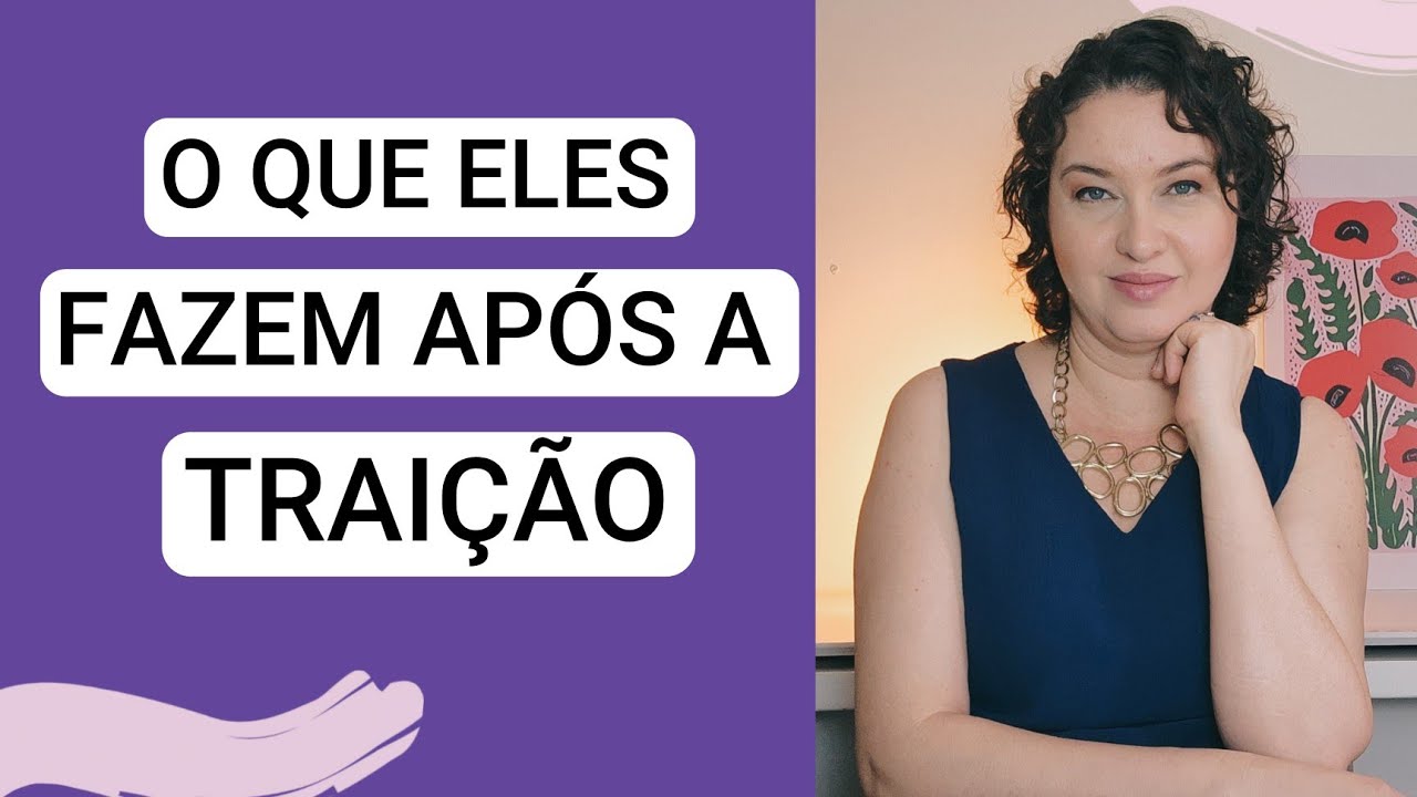 O QUE ELES FAZEM APÓS A TRAIÇÃO?  @jaquelinepintopsicologa
