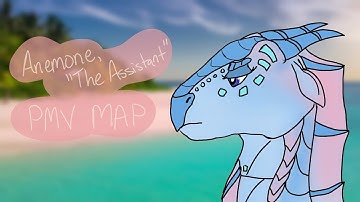 [CLOSED, BACKUPS OPEN] Anemone, The Assistant | WINGS OF FIRE PMV MAP