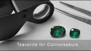 Tsavorite - What to look for in the Finest Grade of Tsavorite