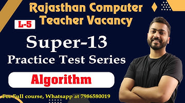 Lec-5: Top 13 important questions(Algorithm) | Rajasthan Computer Instructor Exam