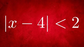 Solving an Absolute Value Inequality: Example with |x - 4| less than 2