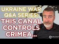 Ukraine Q&A Series: The Canal Controlling the Crimean Peninsula || Peter Zeihan