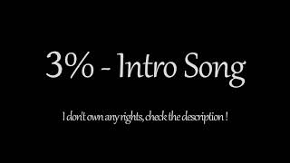 3% - Intro Song (1 Hour) - Theme Song