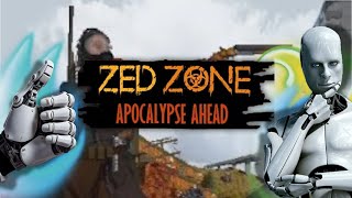 Unique Zombie survival [Zed Zone]