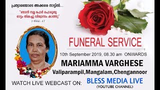 MARIAMMA VARGHESE, VALIPARAMPIL, MANGALAM,CHENGANNOOR