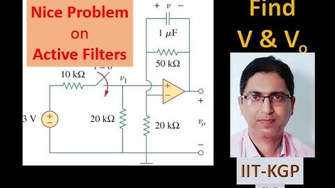 Problems on Active Filters - Complete Expression of Output Voltage -  GATE 2025 ECE/EE/EIE