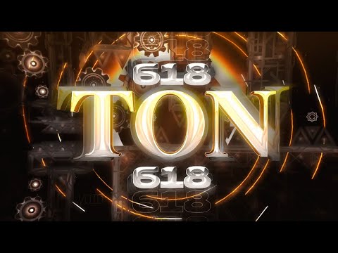 GEOMETRY DASH VERIFIED TON 618 (NEW TOP 1 LEVEL)