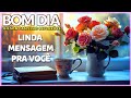 Existe Um Propósito ! Mensagem de Bom dia com Deus