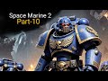 Warhammer 40000: Space Marine 2 - Part-10 - Free Falling