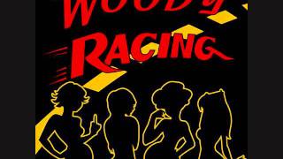 Woody - Racing