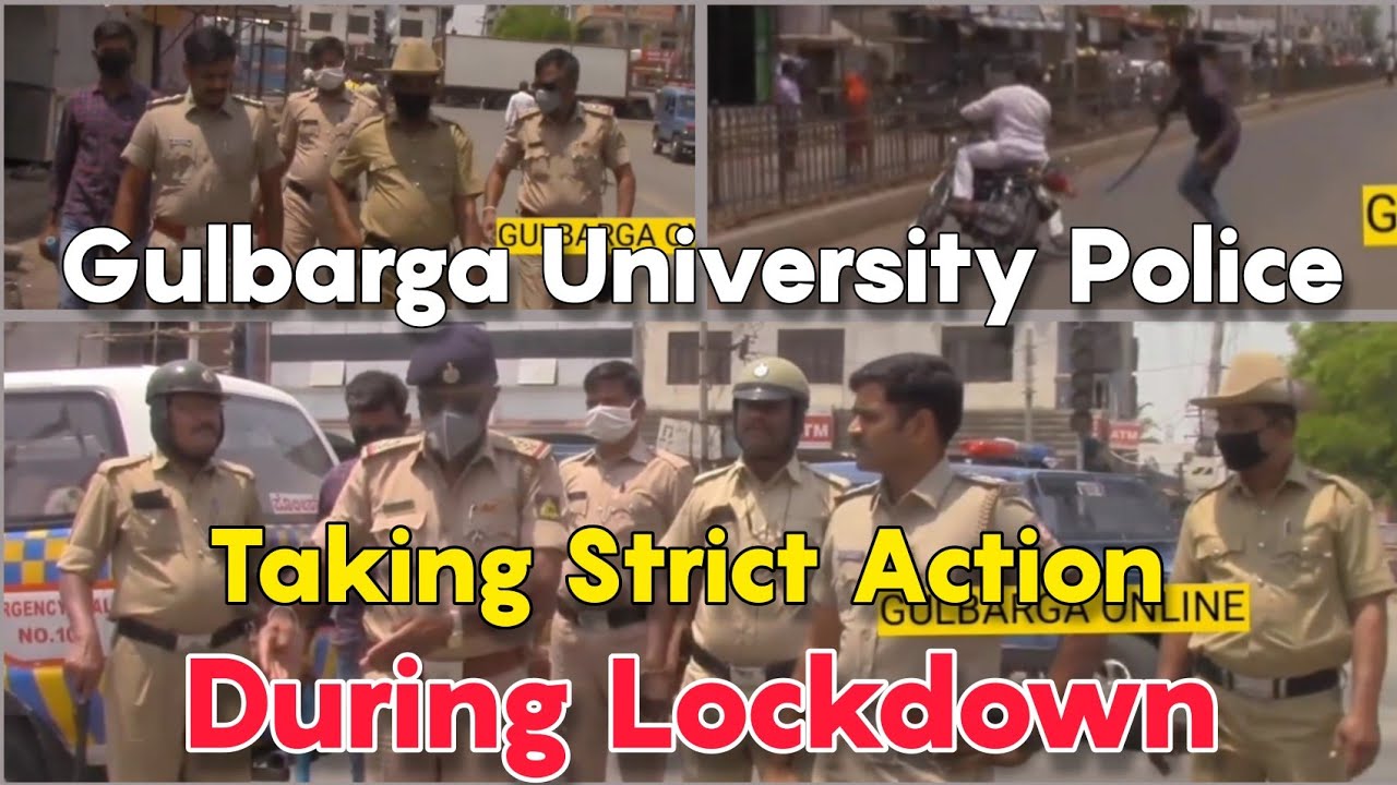 Gulbarga University Police Taking Strict Action During Lockdown in Gulbarga.
