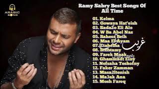Ramy Sabry Best Songs Of All Time || أفضل أغاني رامي صبري على الإطلاق'