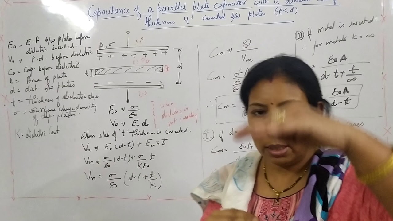 Capacitance when dielectric slab of t thickness is inserted between ...