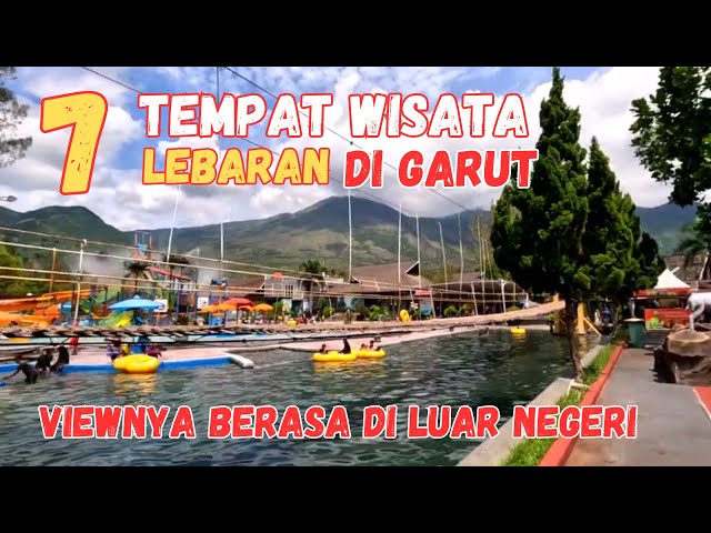 7 Tempat Libur Lebaran di Garut yang Cocok untuk Keluarga 7 Memiliki View Seperti di Luar Negeri class=