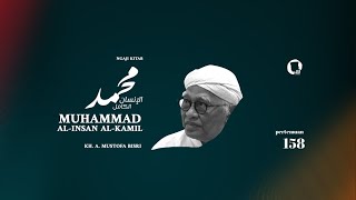 158. Muhammad al-Insan al-Kamil - KH. A. Mustofa Bisri