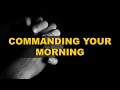 DR. CINDY TRIMM -  COMMANDING YOUR MORNING