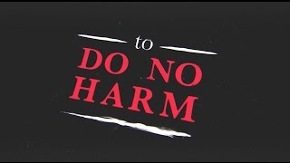 "Do No Harm."