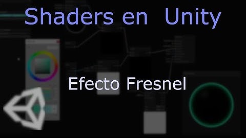 Shaders en Unity | Efecto Fresnel