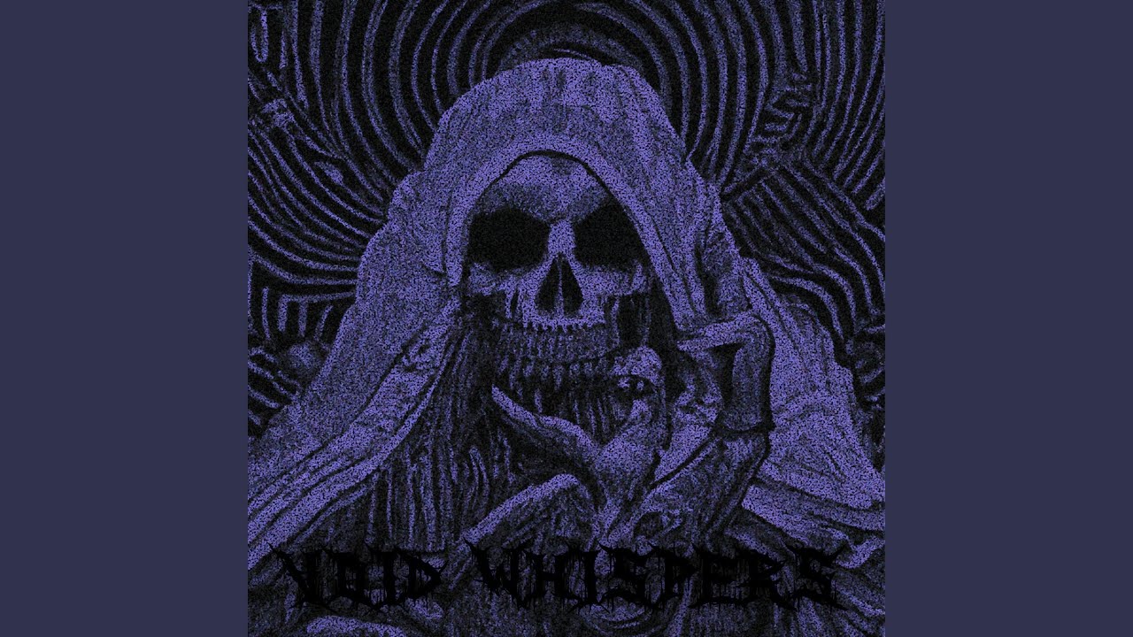 Watch VOID WHISPHERS on YouTube Watch VOID WHISPHERS on YouTube