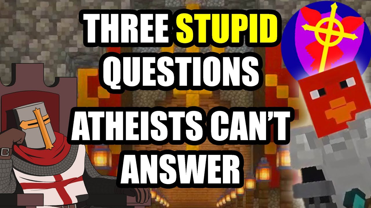 Three STUPID Questions That Atheists Can NOT Answer (Redeemed Zoomer)