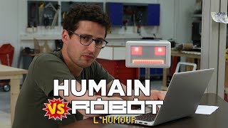 Humain VS robot - L'humour