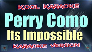 Perry Como - Its Impossible (Karaoke Version) VT