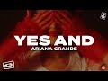 Ariana Grande - yes and? (Lyrics)