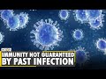 Study: Past COVID-19 infection does not fully protect against reinfection | Immunity | Vaccination