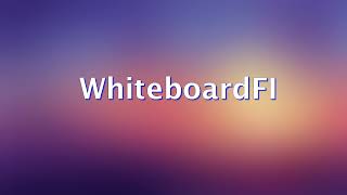 Whiteboard Fi Instructional Screencast