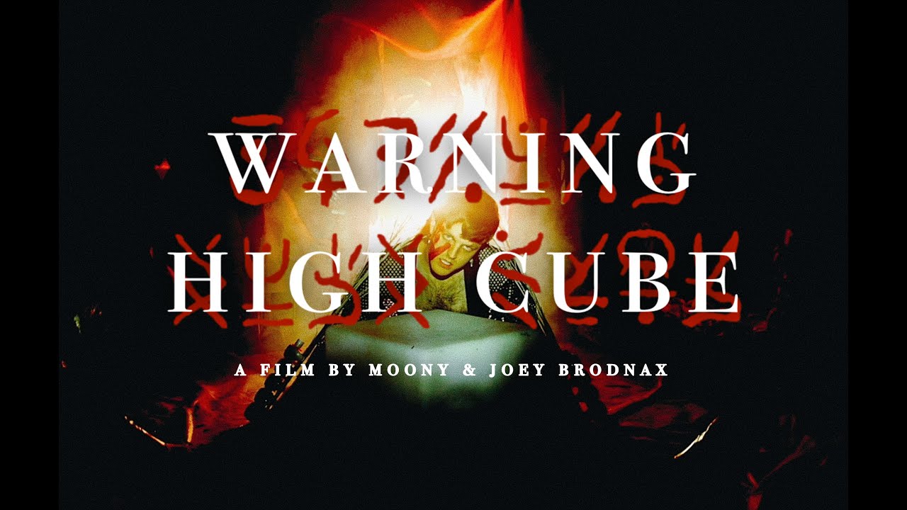 Watch moony's WARNING HIGH CUBE (album film by moony and Joey Brodnax) on YouTube Watch moony's WARNING HIGH CUBE (album film by moony and Joey Brodnax) on YouTube
