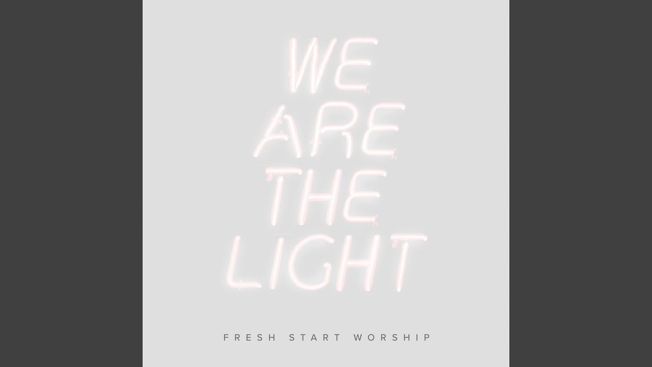 We Are the Light