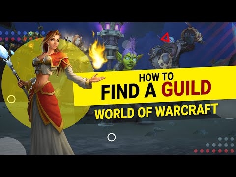 How To Find A GUILD in World of Warcraft - LazyBeast
