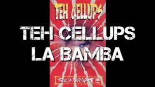 Teh Cellups - La Bamba (Lirik)
