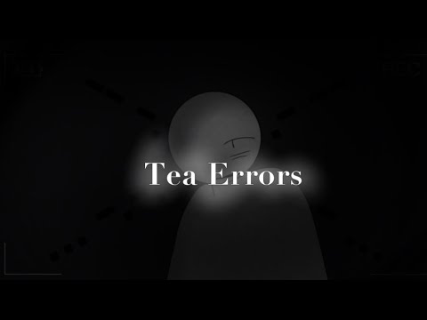 [Flipaclip] Tea Errors