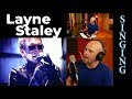 The Singing Style of Layne Staley (Relaxed Aggression, A Study in Contrasts) NOT a REACTION!