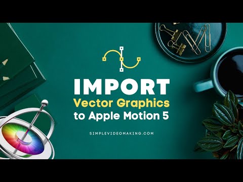 How to Import Editable Vector Graphics Files to Apple Motion