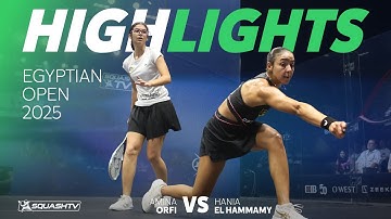 🇪🇬 El Hammamy v Orfi 🇪🇬 | Egyptian Open 2025 | HOOGTEPUNTEN VAN DE FINALES