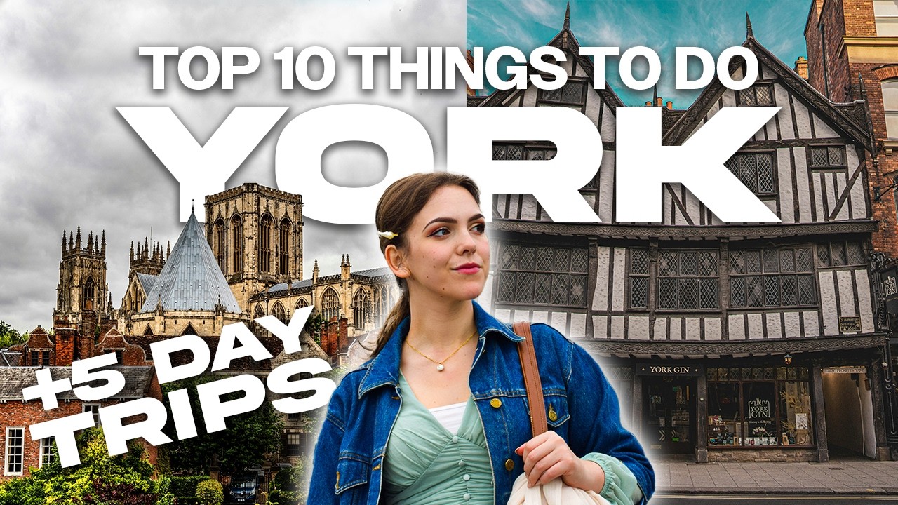 10 Best Things To Do in York, England (On A Budget) | +5 Day Trips