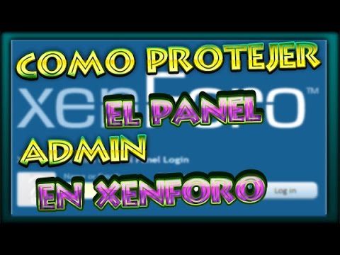 Como Tener El Panel Admin Portejido En Xenforo