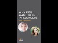 Erin Loechner: Why Kids Want to be Influencers
