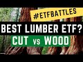 Etf battles which lumber etf is the better investing choice