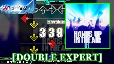 【DDR A】 HANDS UP IN THE AIR / U1 [DOUBLE EXPERT] 譜面確認+Clap