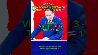 AFF Cup Mitsubishi Final Second Leg Between Vietnam 🇻🇳  3- Thailand  🇹🇭 1