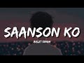 Saanson Ko Lofi (Lyrics) - Arijit Singh