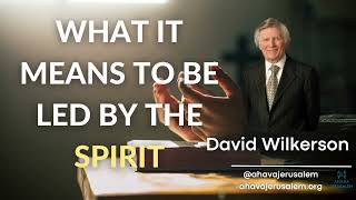 David Wilkerson  WHAT IT MEANS TO BE LED BY THE SPIRIT  Must Hear